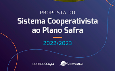 Proposta do Sistema Cooperativista ao Plano Safra 2022/2023